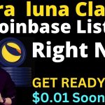 BREAKING: Terra Luna Classic -  Coinbase Just BOUGHT $245 Million Worth of LUNC