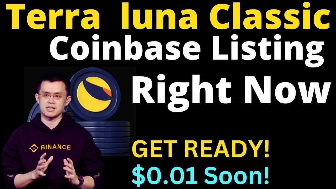 BREAKING: Terra Luna Classic -  Coinbase Just BOUGHT $245 Million Worth of LUNC