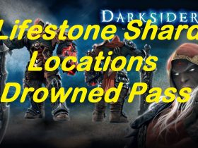 Darksiders Lifestone Shards Locations Drowned Pass