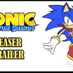 Sonic Quantum Shards - Teaser Trailer